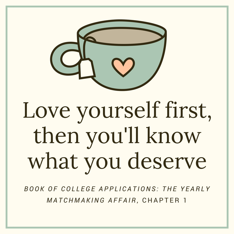 Love yourself first, so you know what you deserve